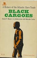 Black Cargoes: A History of the North Atlantic Slave Trade B000UE6KAU Book Cover