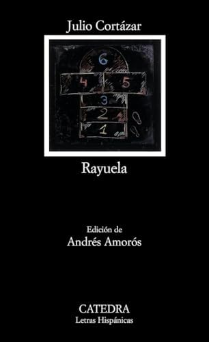 Rayuela (Letras Hispánicas)
