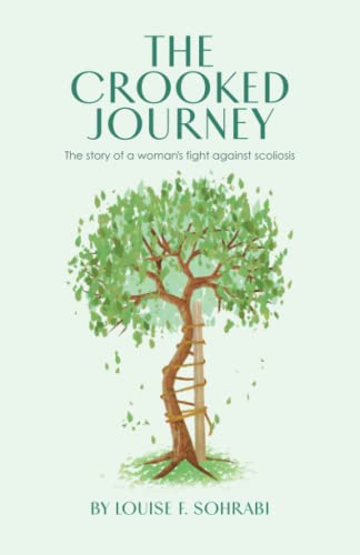 The Crooked Journey: The story of a woman's fight against scoliosis