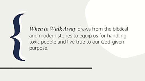 When to Walk Away: Finding Freedom from Toxic People