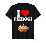 I Love Pierogi Pierogi Time tees Funny Pierogi
