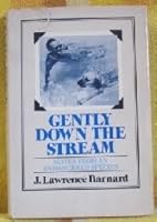 Gently Down the Stream: Notes from an Endangered Species 0802705529 Book Cover