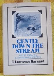 Unbound Gently down the stream: Notes from an endangered species Book