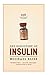 The Discovery of Insulin: Twenty-fifth Anniversary Edition