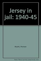 Jersey in Jail, 1940-1945 0861200063 Book Cover
