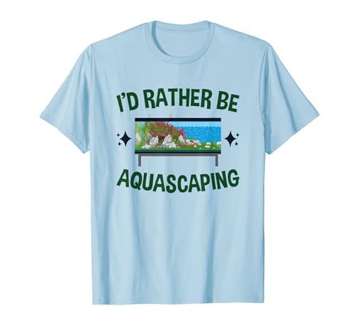 Aquascaping Gifts Aquarium Plant Arranging Aquatic T-Shirt