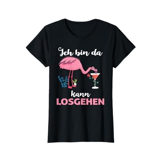 Damen Sekt Wein Mädelsabend Flamingo Ich bin da kann losgehen T-Shirt
