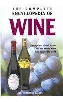 Complete Encyclopedia Of Wine: Descriptions of well known and less known wines from around the world (Complete Encyclopedia) 9036615917 Book Cover