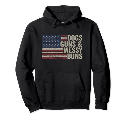 Dogs GUNS & MESSY BUNS – Mujeres Bandera de Estados Unidos Pro Gun Dog Lover Sudadera con Capucha