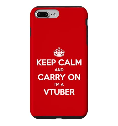 Keep Calm and Carry On I'm a Vtuber - �ʔ��� �X�}�z�P�[�X iPhone 7 Plus/8 Plus �p