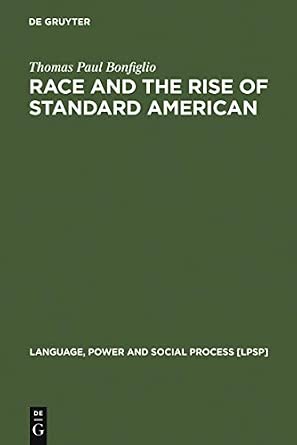 Race and the Rise of Standard American: 7 book cover