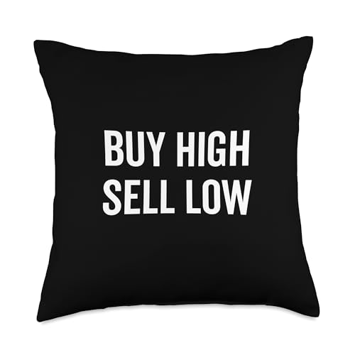 Buy High Sell Low Investment Strategy Humor Throw Pillow
