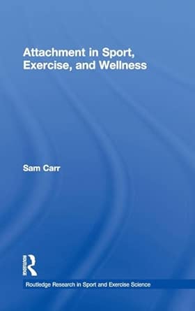 Attachment in Sport, Exercise and Wellness book cover
