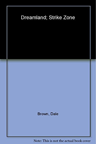 Dale Brown's Dreamland: Strike Zone B0072B2JKO Book Cover