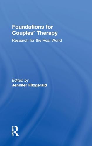 Foundations for Couples' Therapy: Research for the Real World