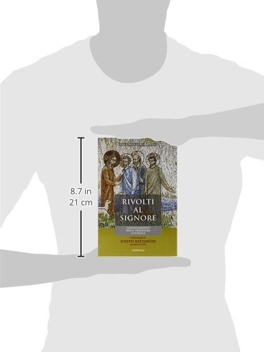 Rivolti Al Signore. L'orientamento Nella Preghiera Liturgica - 3