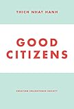 Good Citizens: Creating Enlightened Society