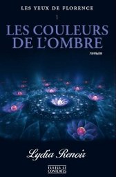 Les couleurs de l'ombre (Les yeux de Florence) [Unknown Binding]