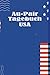 Produktbild Au-Pair Tagebuch USA: Perfektes Reisetagebuch oder Auslandstagebuch für Geschenkidee zum Eintragen, ausfüllen und selber Schreiben