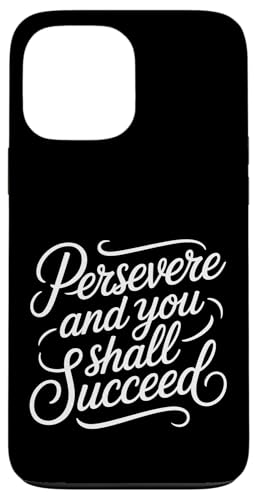 Persevere And You Shall Succeed ���`�x�[�V�������C�t - �X�}�z�P�[�X iPhone 13 Pro Max �p