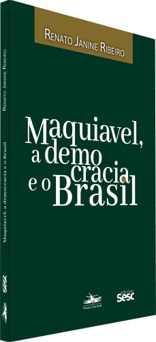 Maquiavel, a democracia e o Brasil