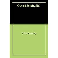 Out of Stock, Sir!