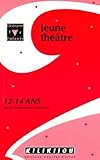  Théâtre pour jeunes de 12-14 ans