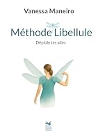 Méthode Libellule: Déploie tes ailes 2488667005 Book Cover