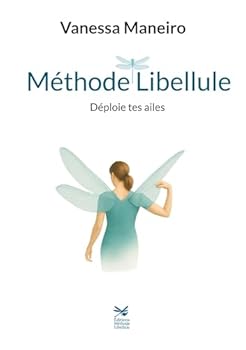 Paperback Méthode Libellule: Déploie tes ailes [French] Book