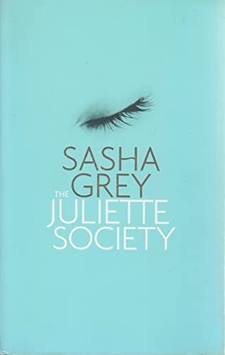 The Juliette Society by Grey, Sasha (2013) Pape... B00ZATVLYA Book Cover