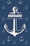  Gerhard geht niemals unter: inkl. Kalender 2021/2022  Das perfekte Geschenk  personalisiert mit dem Namen Gerhard  Geschenkidee  Anker  Name