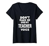 Photo Gallery donna funny teacher don t make me use my teacher voice maglietta con collo a v Photo Gallery donna funny teacher don t make me use my teacher voice maglietta con collo a v