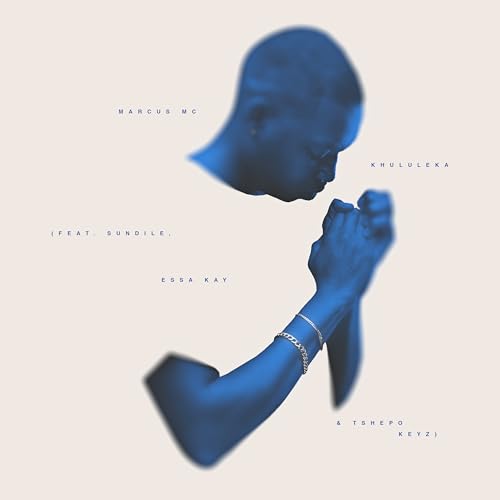 Marcus MC feat. Sundile, Essa Kay & Tshepo Keyz