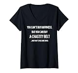 Womens You Can't Buy Happiness, But you can buy a Chastity Belt V-Neck T-Shirt