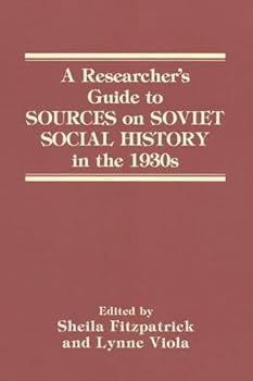 Paperback A Researcher's Guide to Sources on Soviet Social History in the 1930s Book