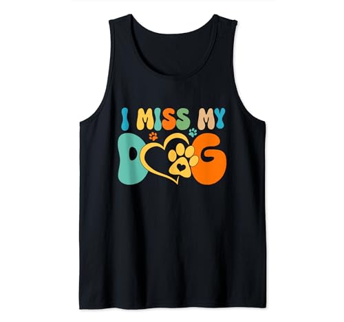 I Miss My Dog Funny Animal Lover Pet Camiseta sin Mangas