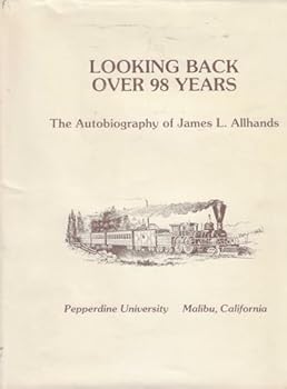 Hardcover Looking Back Over 98 Years: The Autobiography of James L. Allhands Book