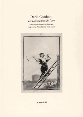 Amazon.fr - La Destruction de l'art: Iconoclasme et vandalisme