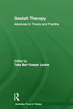 Gestalt Therapy: Advances in Theory and Practice-Wow! eBook