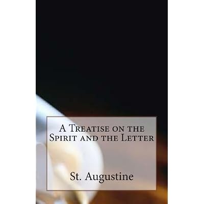 A Treatise on the Spirit and the Letter