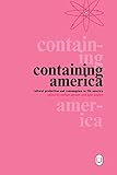 Containing America: Cultural Production and Consumption in 50s America