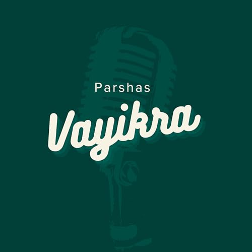 Parshas Vayikra