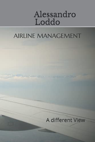 Airline Management: A different View