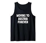 Great Moving To Austria Forever Gifts