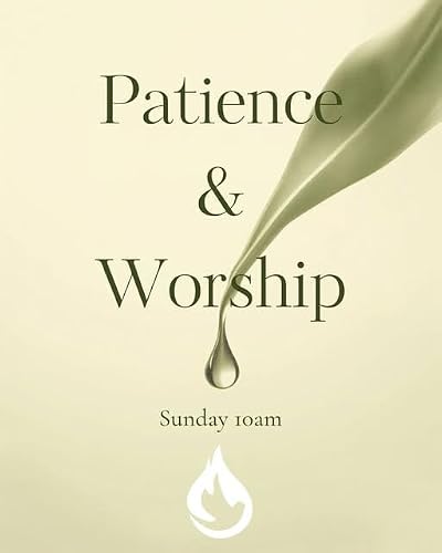 Patience and Worship