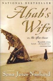 Ahabs Wife Or the StarGazer