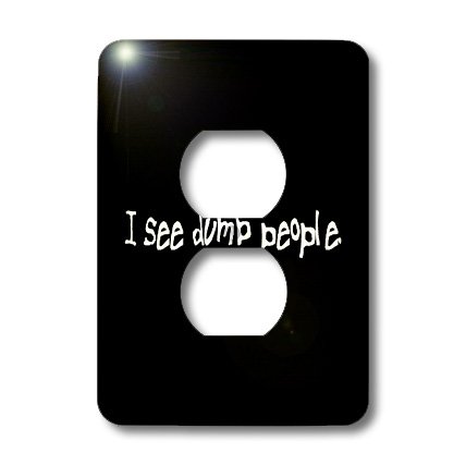 I See Dumb People Cache de prise Noir 3dRose LLC 2 plots