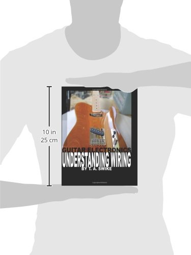 Guitar Electronics Understanding Wiring