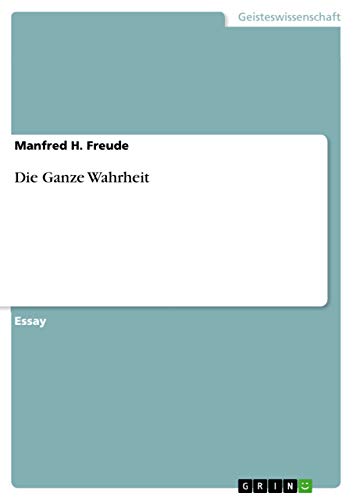 Die Ganze Wahrheit [German] 3668055777 Book Cover