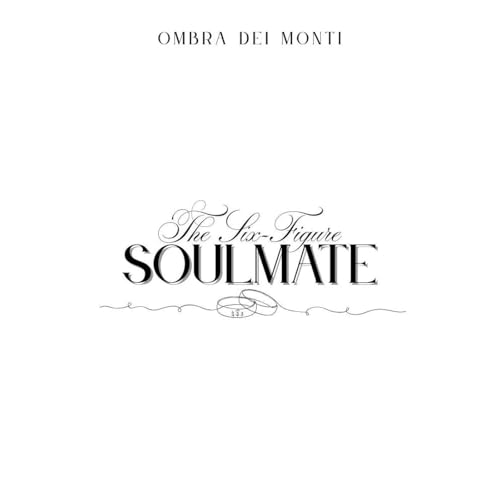The Six-Figure Soulmate by Ombra dei Monti episode artwork